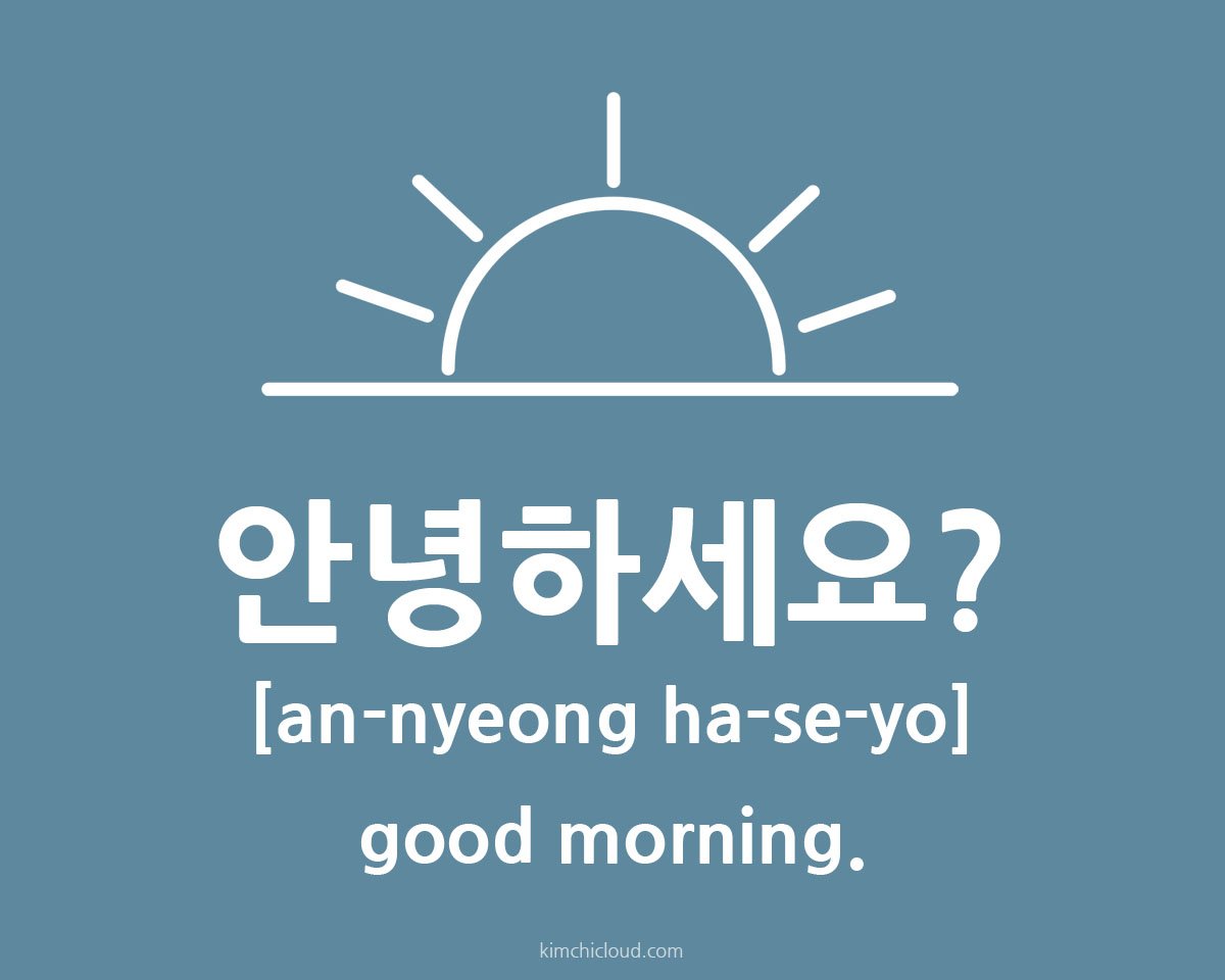  How To Say Good Morning In Korean Kimchi Cloud